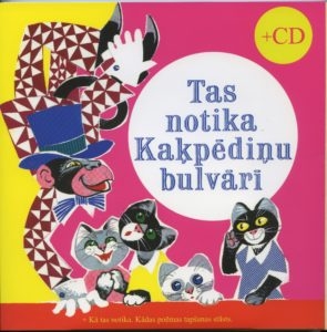 Tas notika Kaķpēdiņu bulvārī