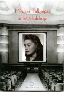 Mirdzas Tālbergas unikālā kolekcija