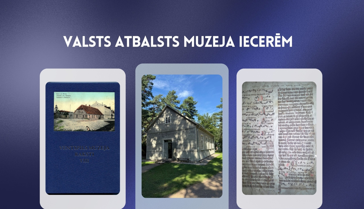Valsts atbalsts muzeja iecerēm