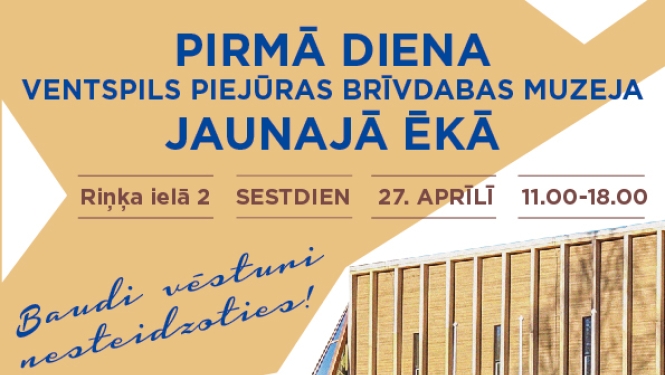 Piejūras brīvdabas muzeja jaunās ēkas atklāšana!